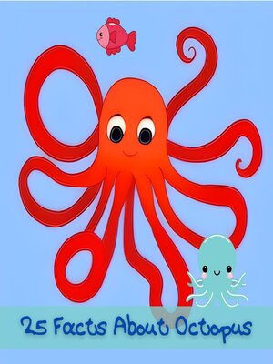 cover image of 25 Facts About Octopuses